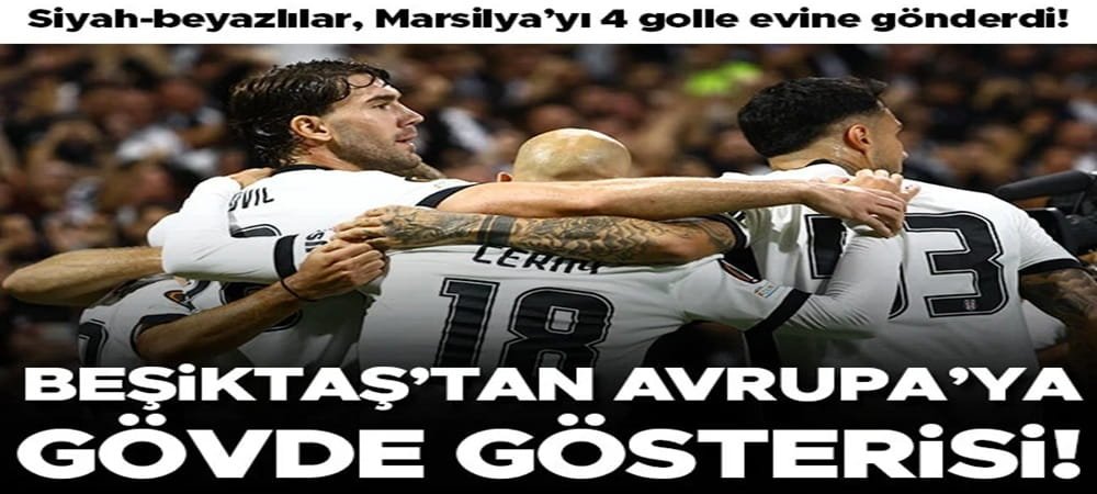 Beşiktaş 4-1 Marsilya